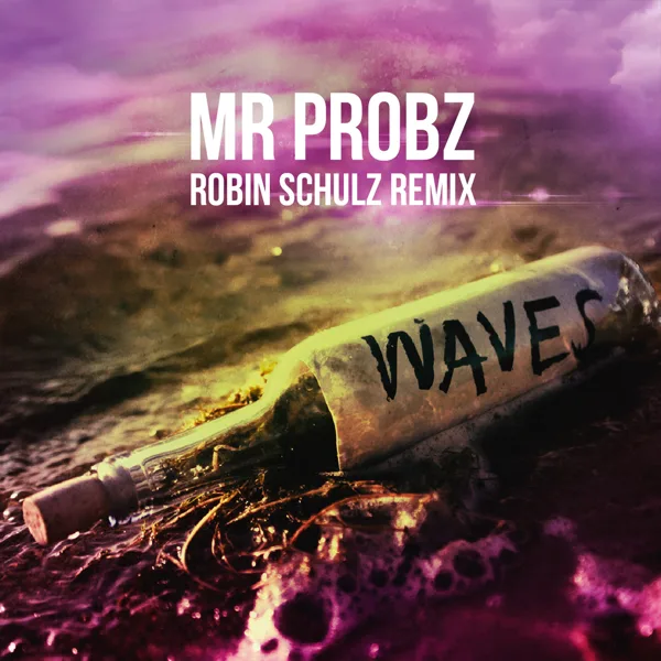 Cover art for Waves (Robin Schulz Remix Radio Edit) — Mr. Probz